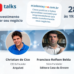 Evento de empreendedorismo aborda oportunidades de investimento para acelerar negócios